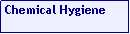 Text Box: Chemical Hygiene