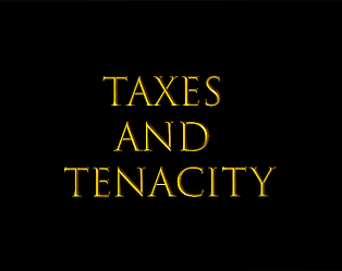 TAXES AND TENACITY Thumbnail