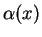 $ \alpha(x)$