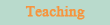 Teaching