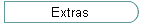 Extras
