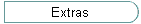 Extras