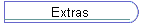 Extras