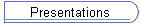 Presentations