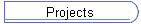 Projects