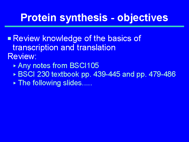 Protein synthesis - objectives